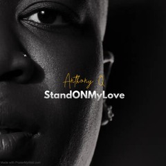 Stand On My Love