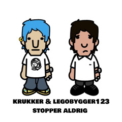 stopper aldrig feat. legobygger123 [prod + NewWhiteBoy & Rainny]