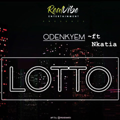 odenkyem~Lotto ft Nkatia