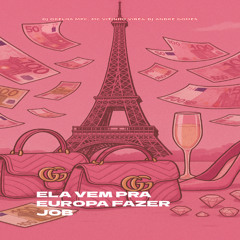 MC VITINHO VIBE -  ELA VEM PRA EUROPA FAZER JOB