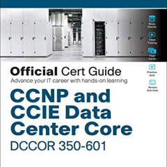 [Free] EBOOK 📘 CCNP and CCIE Data Center Core DCCOR 350-601 Official Cert Guide by