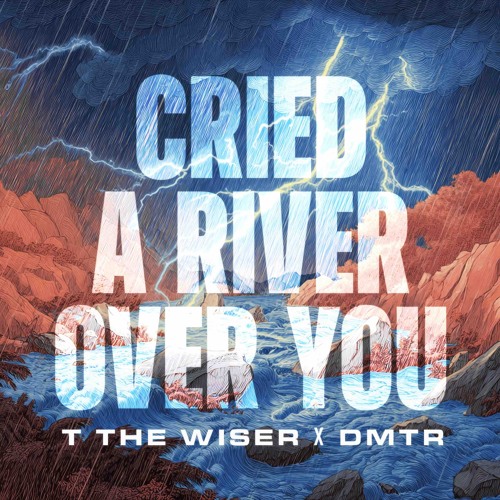 I Cried a River Over You