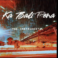 Ka Bali Pena (The Instrumental)