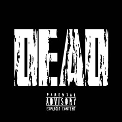 DEAD (feat. KhrisKutta & Toryist)