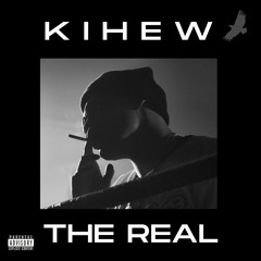 The Real - KIHEW (prod. @jeejuh production)
