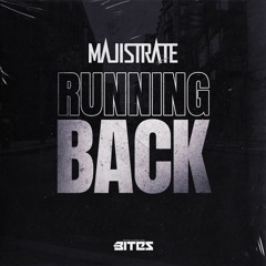 BITES025 - MAJISTRATE - RUNNING BACK (OUT NOW)