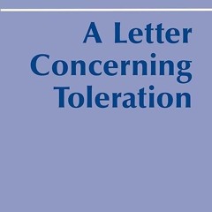 ❤pdf A Letter Concerning Toleration (Hackett Classics)