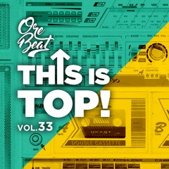 Orebeat 🎧🔥 This Is Top Vol33