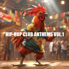 Hip-Hop Club Anthems Vol, 1