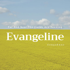 Far and Near the Fields are Teeming