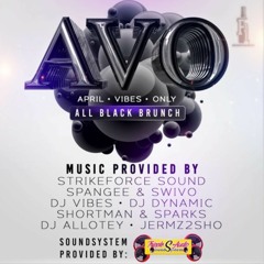 Live Audio: AVO 'April Vibes Only' | Mixed By @DJDYNAMICUK Hosted By @DJ_JUVEY