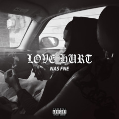 Nas Fne - Love Hurt