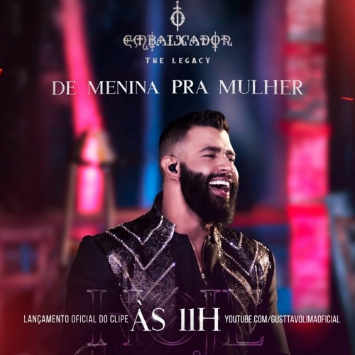 Gusttavo Lima - De Menina Pra Mulher (Remix 2021)