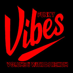 Funky Vibes Live Mini-Mix Vol 5