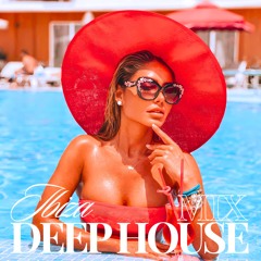 Summer Mix Deep House Music Ibiza Melodic Techno Podcast 47
