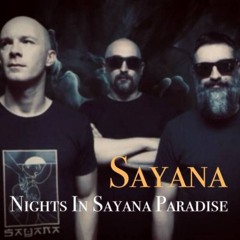 Sayana  - Nights In Sayana Paradise