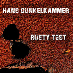 02 Jost & Dunkelkammer - Rusty Tube 142