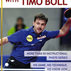 Read EPUB 📬 Table Tennis with Timo Boll: More Than 50 Instructional Photo Series. Hi