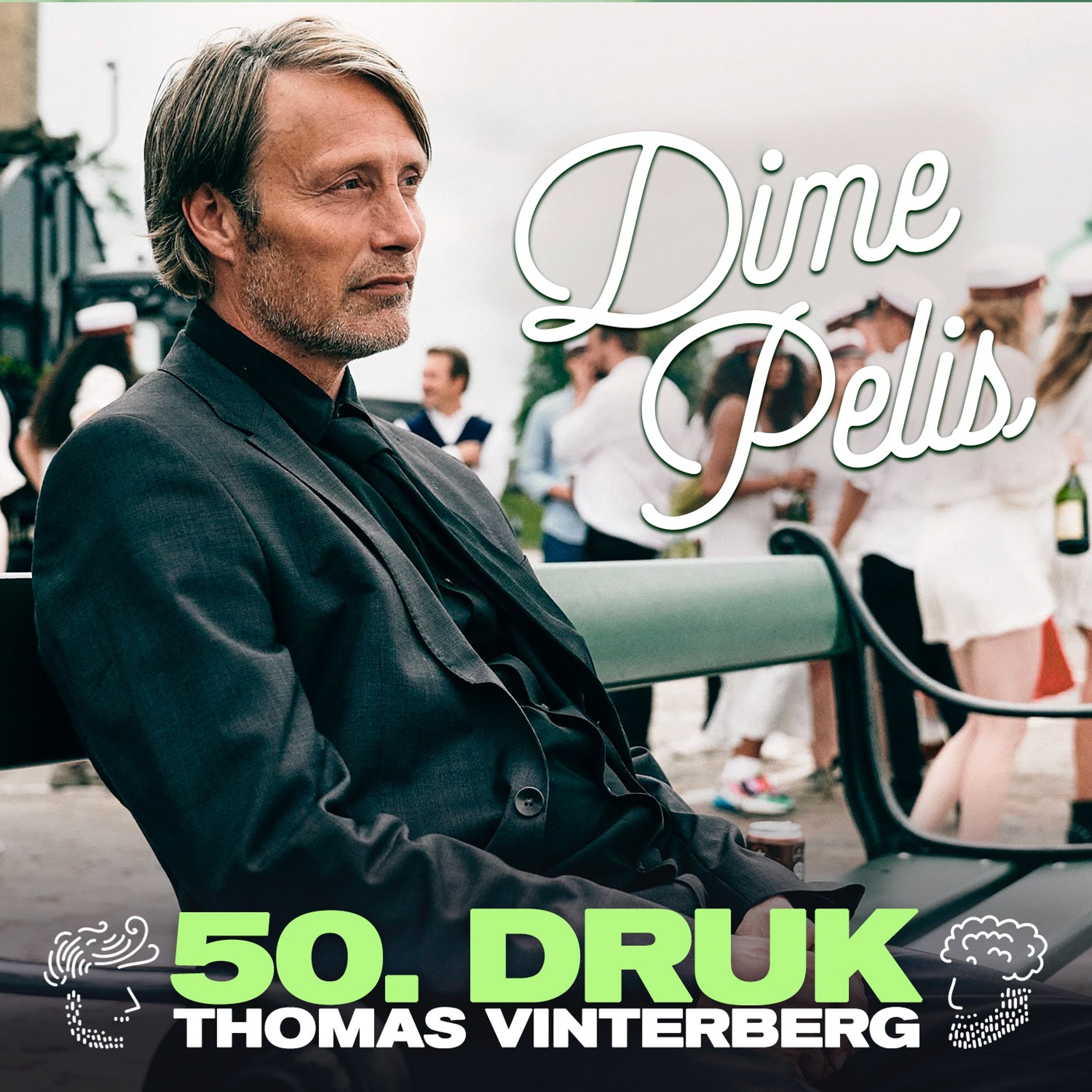 Episodio 50. DRUK de Thomas Vinterberg
