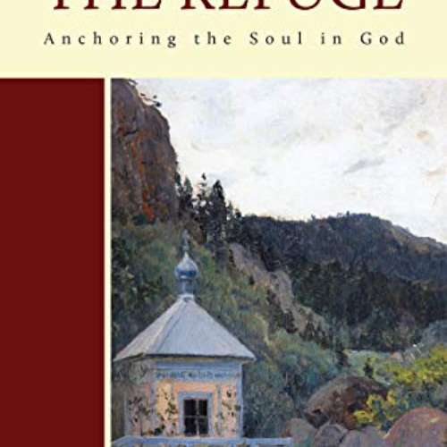 [VIEW] EBOOK 📁 The Refuge: Anchoring the Soul in God (Collected Works St. Ignatius (