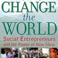 [$ How to Change the World: Social Entrepreneurs and the Power of New Ideas, Updated Edition BY
