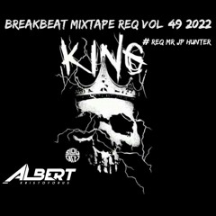 BB MIXTAPE REQUEST VOL 49 2022 [ BY ALBERT K ] #REQ MR JP HUNTER.mp3