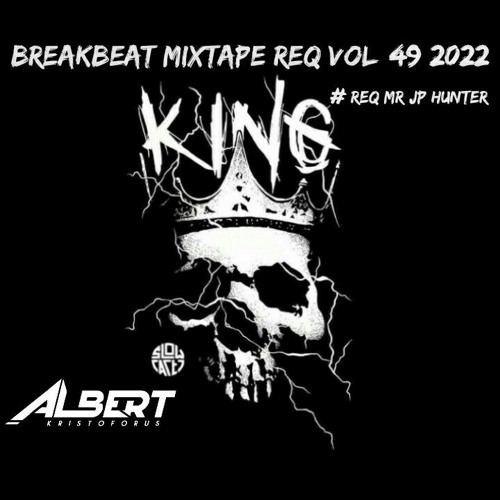 BB MIXTAPE REQUEST VOL 49 2022 [ BY ALBERT K ] #REQ MR JP HUNTER.mp3