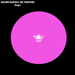 Raven Razavi, MC Fantom - Dope