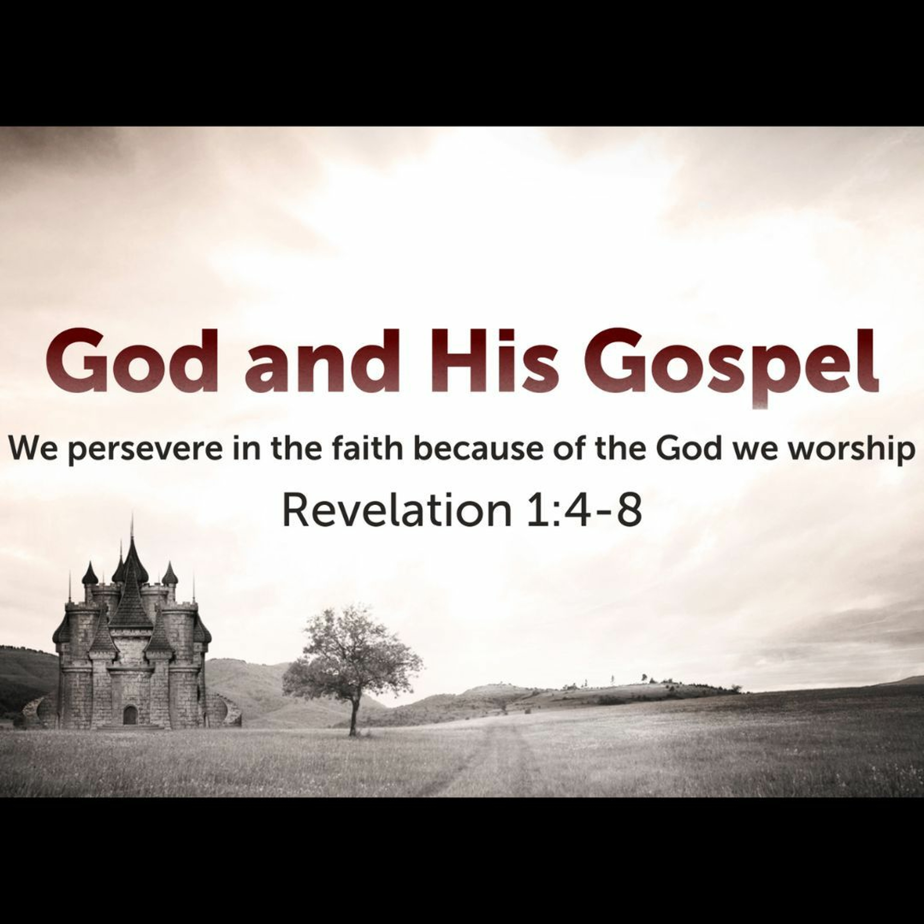 God and His Gospel (Revelation 1:4-8)