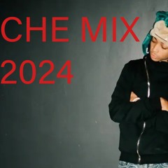 Che (CheRomani, Yafioso, Praiseche) Mix 2024