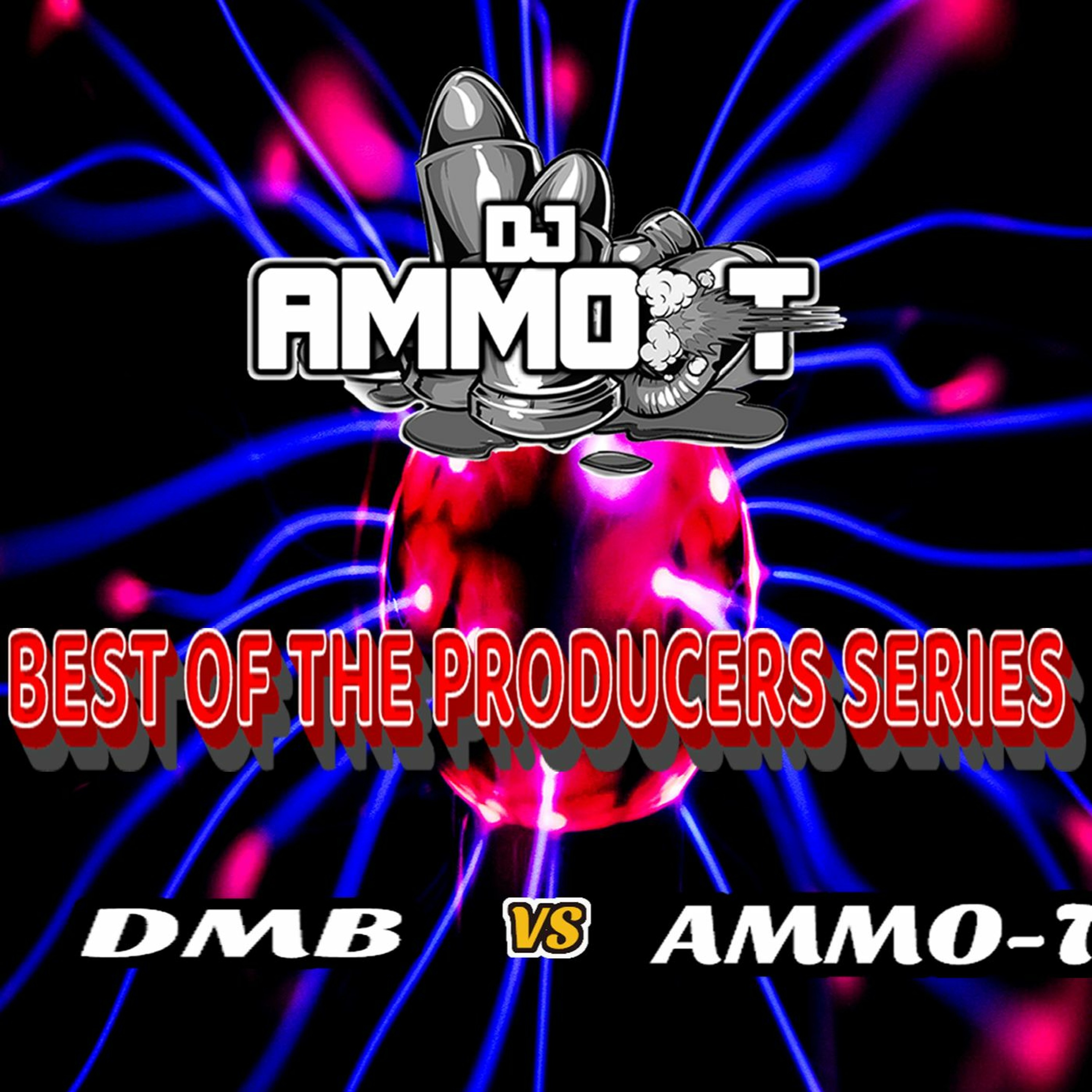 DJ AMMO - T - DMB VS AMMO - T PRODUCTIONS MIX VOLUME 5 NOVEMBER 2022 episode artwork