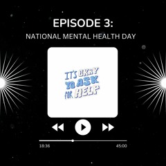 EPISODE 3: National Mental Health Day