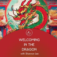 Welcoming In The Dragon - Shannon Lee