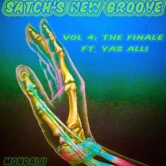 satch's new groove, vol.4: the finale ft. yas alli