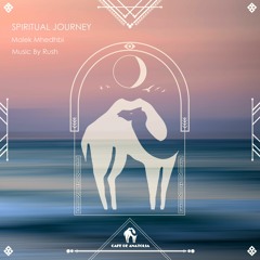 Malek Mhedhbi, Music By Rush - Spiritual Journey (Cafe De Anatolia)