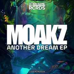 CODERCRDS006 - Moakz - Another Dream EP (OUT 07/07/23)