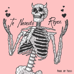 Te Necesito [Prod. Yusei]