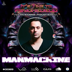 It's Time to Psychedelic #0089 by MANMACHINE [146 BPM]