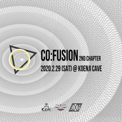 Co:Fusion mix@Koenji Cave 29 Feb 2020