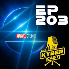 Kyber203 -The Not - So - Fantastic Marvels