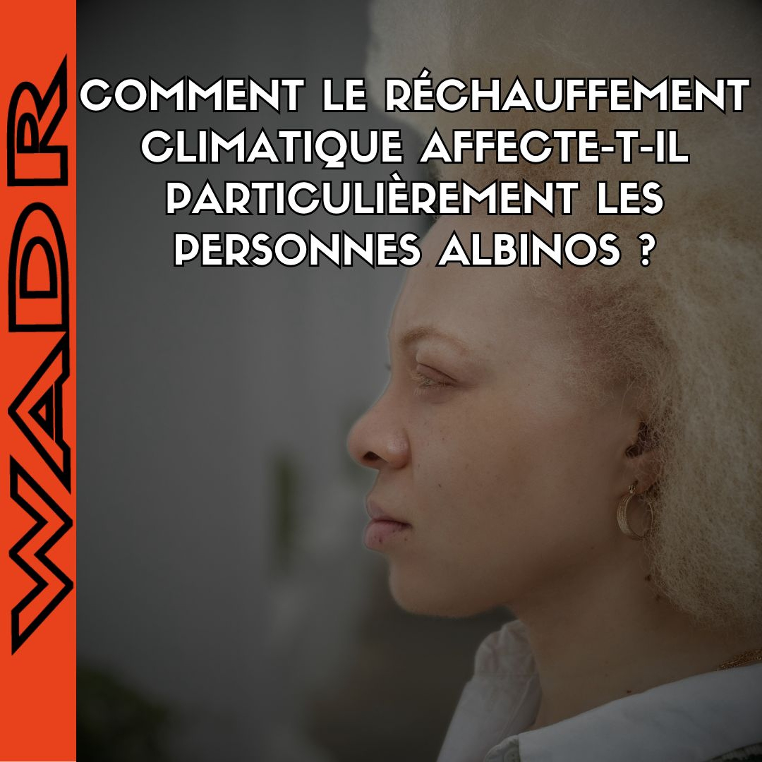 Réchauffement  Climatique et Personnes  Albinos ? PLANÉTAIRE episode artwork