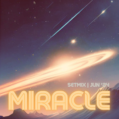 MIRACLE | MIXSET