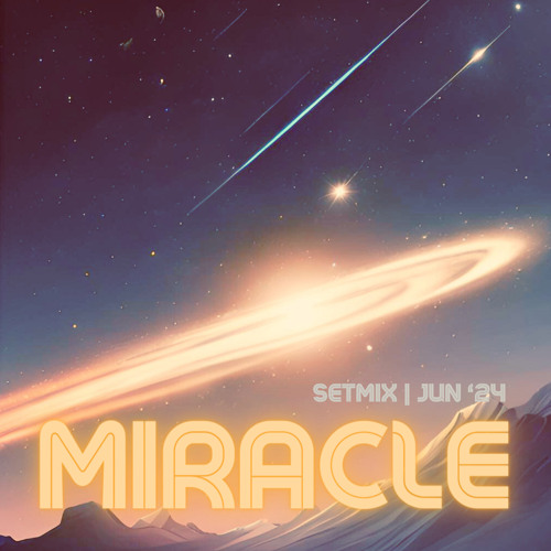 MIRACLE | MIXSET