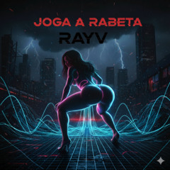 Rayv - Joga a rabeta