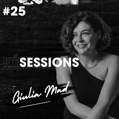 KE Sessions #25 w/ Giulia Mad