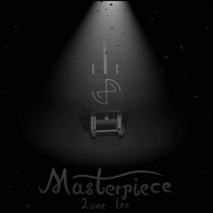 Masterpiece - LoneLee (Prod. CapsCtrl)