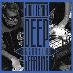 Jimi Tenor - Deep Sound Learning (album preview)