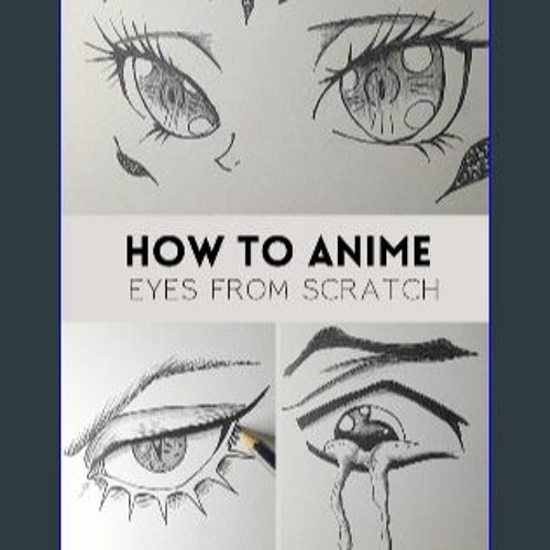 How to Draw Eyes - Anime / Manga - Drawing Anime Eyes Easy Step by