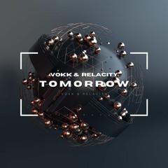 Vokk & Relacity - Tomorrow
