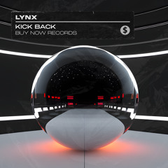 LYNX - Kick Back
